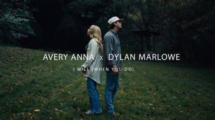 Avery Anna x Dylan Marlowe - I Will (When You Do) (Afterparty) - country songs released in 2021