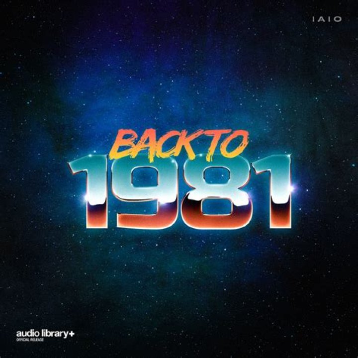 Back to 1981 - Iaio (80s Movies) - Epic 80's/90's Movie Soundtracks