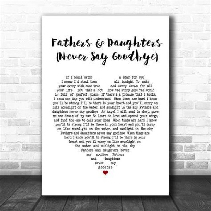 Fathers and daughters - Never say goodbye - (Michael Bolton) - country songs for daughters graduation