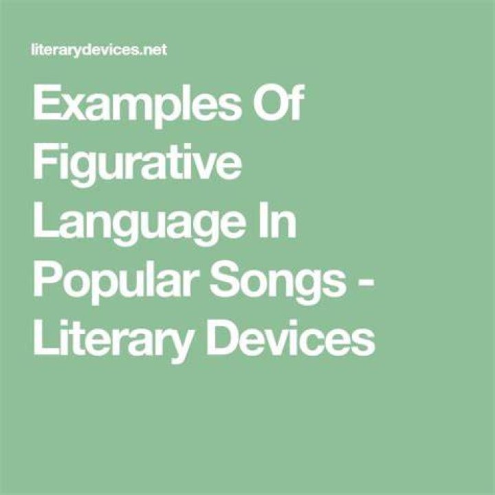 Figurative Language in Songs Examples - songs with similes and metaphors 2020