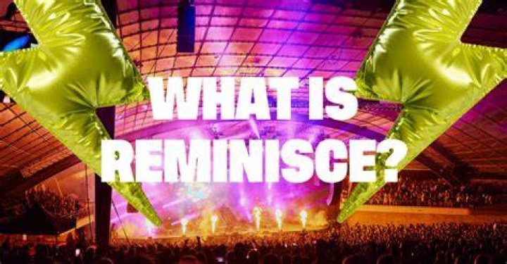 Reminisce