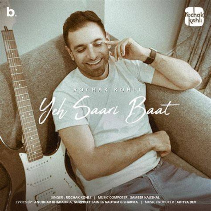 Rochak Kohli - Yeh Saari Baat (Official Music Video) - song for long distance relationship tagalog
