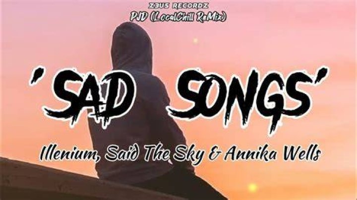 Sad Songs - Illenium, Said The Sky - what is the most popular latin song