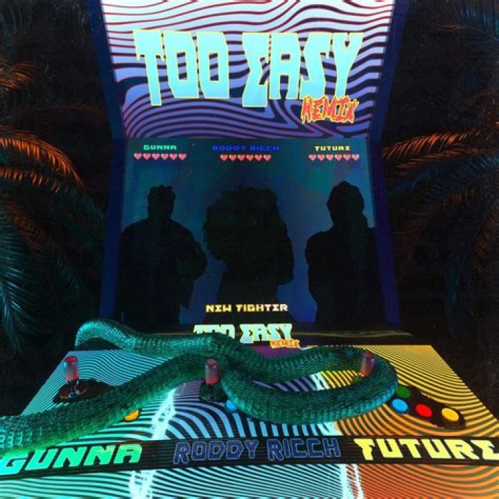 Too Easy Remix - Future, Gunna - musica disco favorita